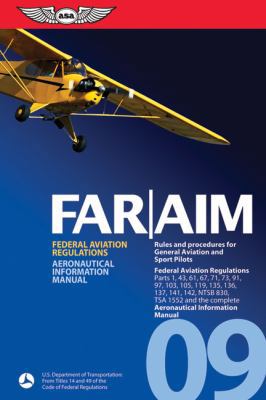 FAR/AIM 2009: Federal Aviation Regulations/Aero... 1560277009 Book Cover