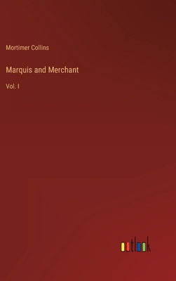 Marquis and Merchant: Vol. I 3368144057 Book Cover