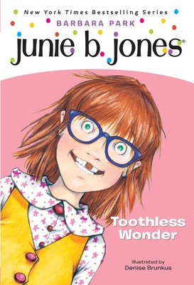Junie B., First Grader Toothless Wonder 0375822232 Book Cover