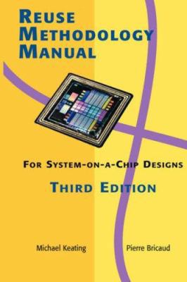 Reuse Methodology Manual for System-On-A-Chip D... 0387740988 Book Cover