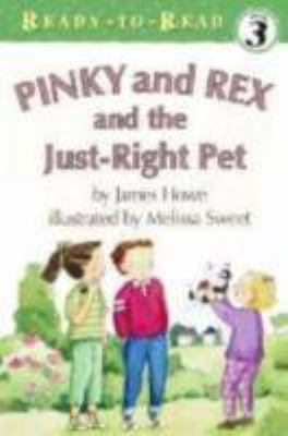 Pinky and Rex and the Just-Right Pet 0689839421 Book Cover