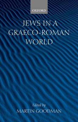 Jews in a Graeco-Roman World 0199271399 Book Cover