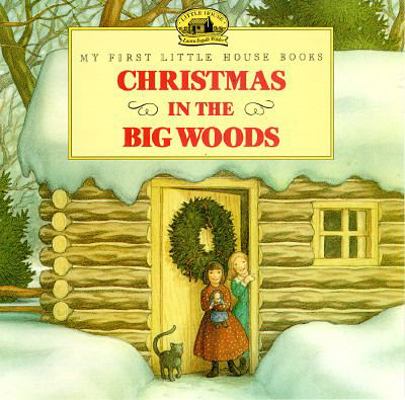 Christmas in the Big Woods 069400877X Book Cover