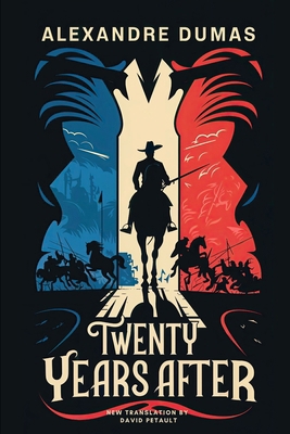 Twenty Years After (The Three Musketeers Sequel... B0DKCPB25H Book Cover