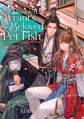 The Disabled Tyrant's Beloved Pet Fish: Canji B... B0DB4GB9ZY Book Cover