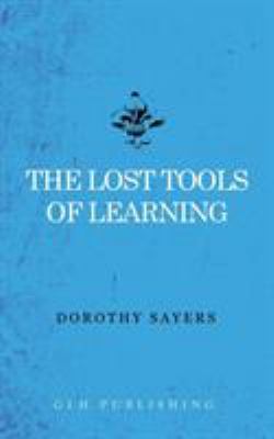 The Lost Tools of Learning 1941129862 Book Cover