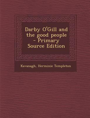 Darby O'Gill and the Good People - Primary Sour... 1295563037 Book Cover