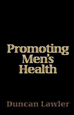 Promoting Men's Health 1441416196 Book Cover