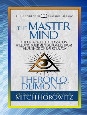 The Master Mind (Condensed Classics): The Unpar... 172250062X Book Cover