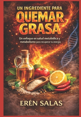 Un Ingrediente para Quemar Grasa [Spanish] 1973536390 Book Cover