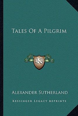 Tales Of A Pilgrim 1163627615 Book Cover