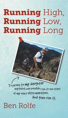 Running High, Running Low, Running Long 1785077805 Book Cover