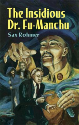 The Insidious Dr. Fu-Manchu 0486298981 Book Cover