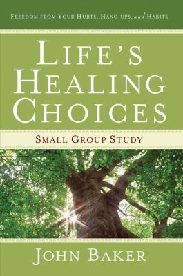Life's Healing Choices Small Group Study: Freed... 1416579184 Book Cover