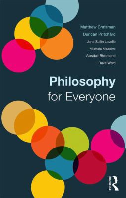 Philosophy for Everyone 041571947X Book Cover