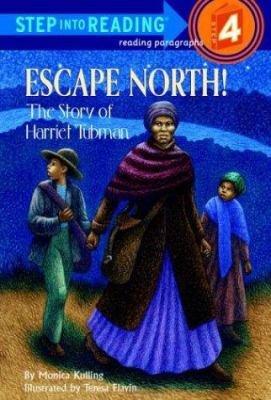 Escape North! the Story of Harriet Tubman 037590154X Book Cover