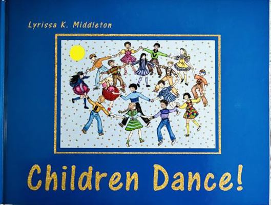 Hardcover Children Dance! : An Imaginary Reality Book