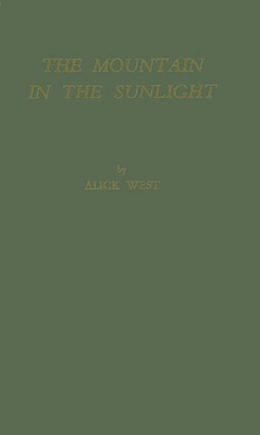 The Mountain in the Sunlight: Studies in Confli... 0313220131 Book Cover