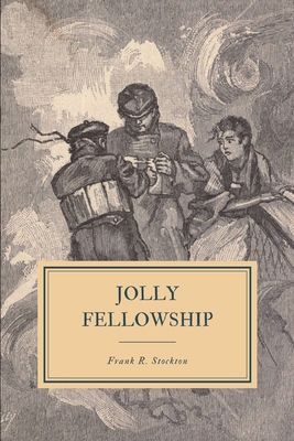 Jolly Fellowship 1697845479 Book Cover