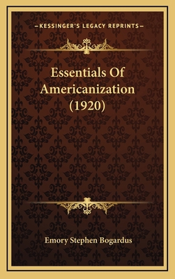 Essentials of Americanization (1920) 1164385046 Book Cover