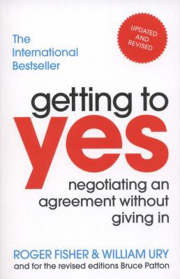 Getting to Yes: Negotiating an Agreement Withou... 1847940935 Book Cover
