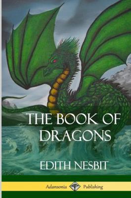The Book of Dragons (Hardcover) 1387873474 Book Cover