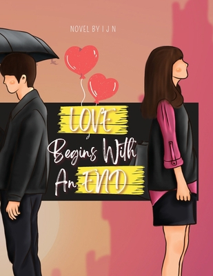Love Begins with an End 108804199X Book Cover