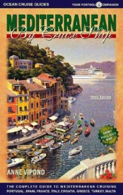 Mediterranean by Cruise Ship: The Complete Guid... 0968838936 Book Cover