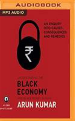 Understanding the Black Economy and Black Money... 1721376178 Book Cover