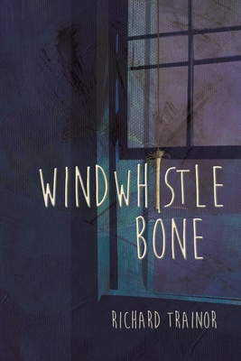 Windwhistle Bone 1643780123 Book Cover