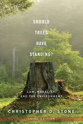 Should Trees Have Standing?: Law, Morality, and... B00A2KFQGG Book Cover