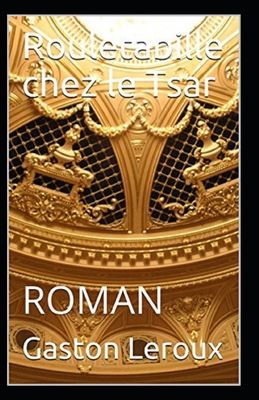 Rouletabille chez le Tsar Annot? [French] B096TTDQHF Book Cover