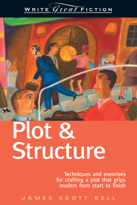 Write Great Fiction - Plot & Structure B007ETEDTY Book Cover