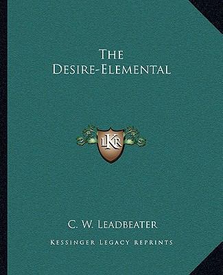 The Desire-Elemental 1162861398 Book Cover