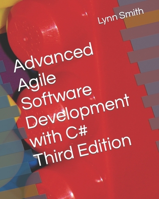Advanced Agile Software Development with C# Thi... B09SXFVLN7 Book Cover