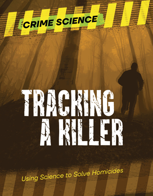 Tracking a Killer: Using Science to Solve Homic... 1915153883 Book Cover