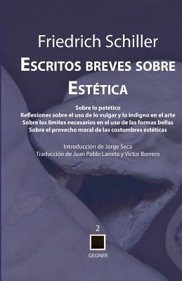 Escritos breves sobre Estética [Spanish] 8496875970 Book Cover