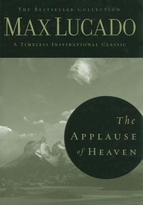 The Applause of Heaven 0849921236 Book Cover