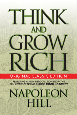 Think and Grow Rich (Original Classic Edition) 1722501235 Book Cover