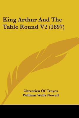 King Arthur And The Table Round V2 (1897) 1104137119 Book Cover