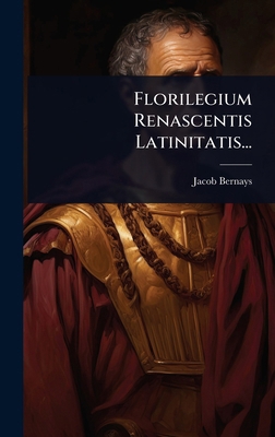 Florilegium Renascentis Latinitatis... [Latin] 1024850846 Book Cover