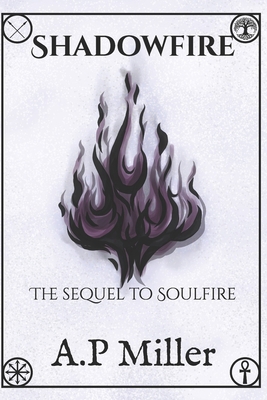 Shadowfire: The sequel to Soulfire B0D9D7CG55 Book Cover