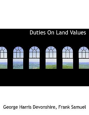 Duties on Land Values 1140156683 Book Cover