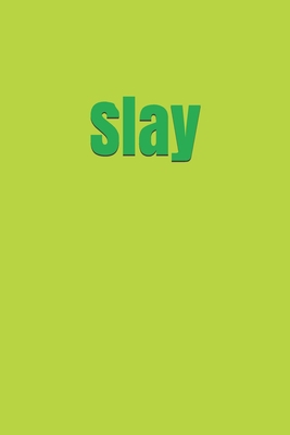 Slay B084DG6WY2 Book Cover