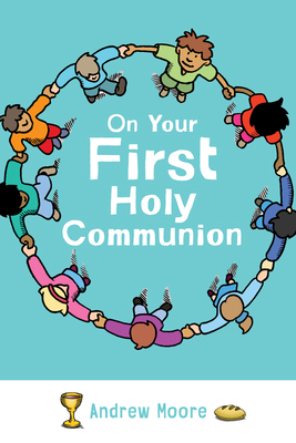 On Your First Holy Communion 1506459366 Book Cover