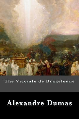 The Vicomte de Bragelonne 1539319490 Book Cover