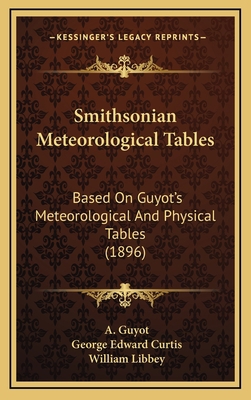 Smithsonian Meteorological Tables: Based on Guy... 116435454X Book Cover