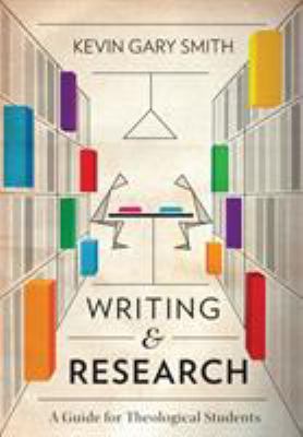 Writing and Research: A Guide for Theological S... 1783688955 Book Cover
