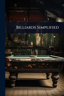 Billiards Simplified 1024103102 Book Cover