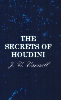 The Secrets of Houdini 144650963X Book Cover